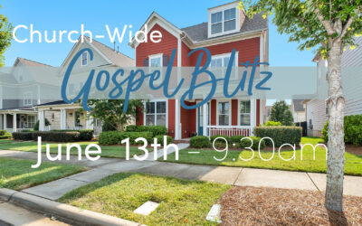Church-Wide Gospel Blitz